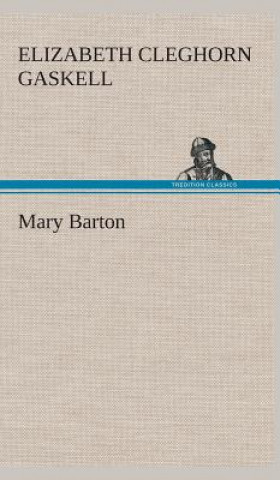 Carte Mary Barton Elizabeth Cleghorn Gaskell