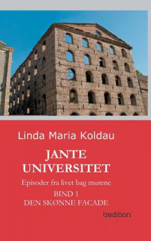 Kniha Jante Universitet Linda M. Koldau