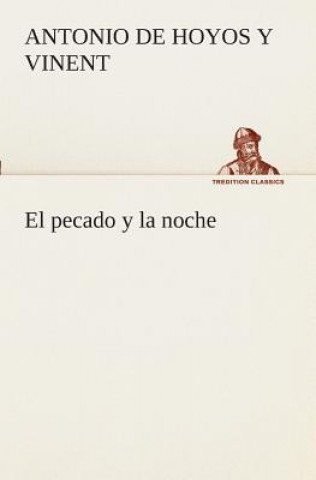 Könyv pecado y la noche Antonio de Hoyos y Vinent