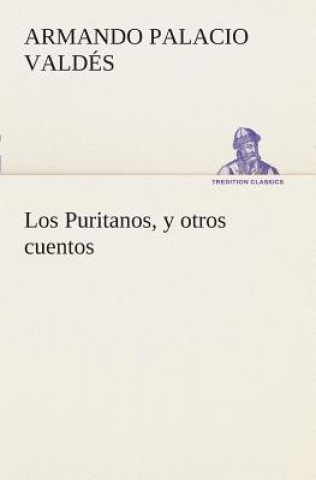 Buch Puritanos, y otros cuentos Armando Palacio Valdés