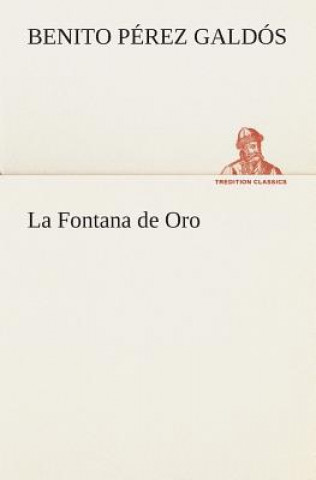 Kniha Fontana de Oro Benito Pérez Galdós