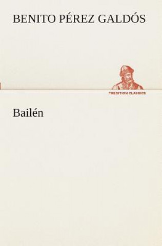 Kniha Bailen Benito Pérez Galdós