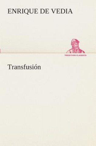 Book Transfusion Enrique de Vedia