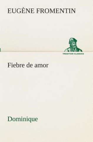Kniha Fiebre de amor (Dominique) Eug