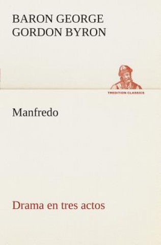 Carte Manfredo Drama en tres actos George Gordon Byron
