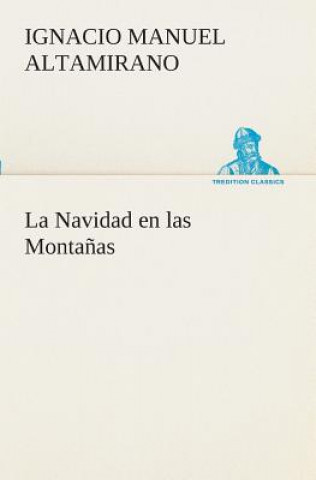 Carte Navidad en las Montanas Ignacio Manuel Altamirano