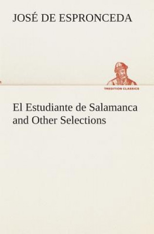 Kniha Estudiante de Salamanca and Other Selections José de Espronceda