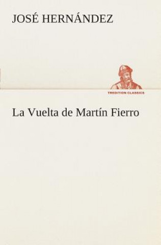 Kniha Vuelta de Martin Fierro José Hernández