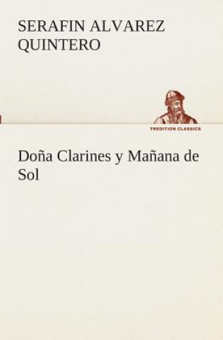 Carte Dona Clarines y Manana de Sol Serafin Alvarez Quintero