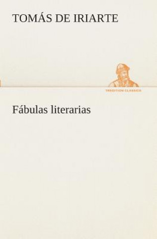 Kniha Fabulas literarias Tomás de Iriarte