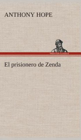 Kniha prisionero de Zenda Anthony Hope