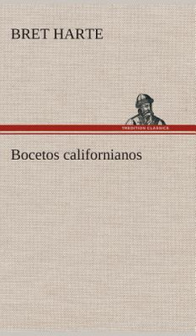 Książka Bocetos californianos Bret Harte