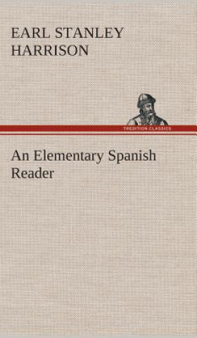 Carte Elementary Spanish Reader Earl Stanley Harrison