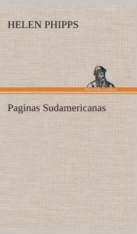 Carte Paginas Sudamericanas Helen Phipps