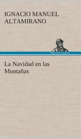 Kniha Navidad en las Montanas Ignacio Manuel Altamirano