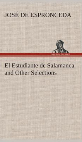 Kniha Estudiante de Salamanca and Other Selections José de Espronceda