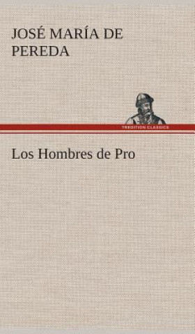 Книга Hombres de Pro José María de Pereda