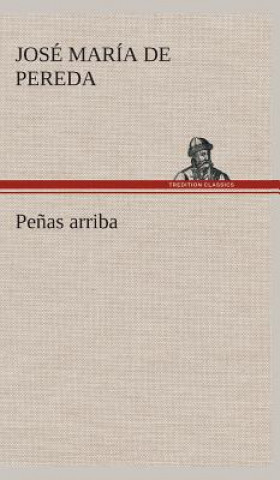Kniha Penas arriba José María de Pereda
