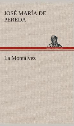 Könyv Montalvez José María de Pereda