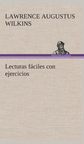 Buch Lecturas faciles con ejercicios Lawrence A. (Lawrence Augustus) Wilkins