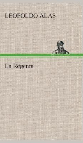 Книга Regenta Leopoldo Alas