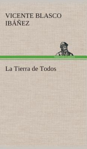 Livre Tierra de Todos Vicente Blasco Ibá