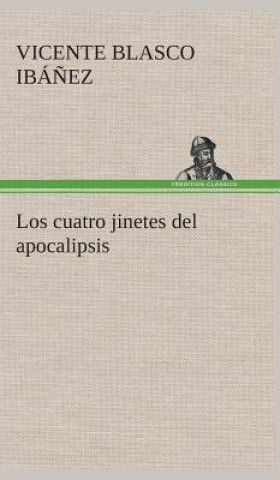 Libro Los cuatro jinetes del apocalipsis Vicente Blasco Ibá