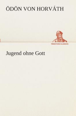 Carte Jugend ohne Gott Ödön von                      10000001763 Horváth