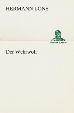 Kniha Wehrwolf Hermann Löns