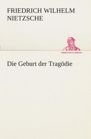 Carte Geburt der Tragoedie Friedrich Wilhelm Nietzsche