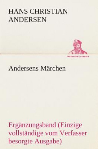Könyv Andersens Marchen Hans Christian Andersen