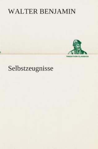 Buch Selbstzeugnisse Walter Benjamin