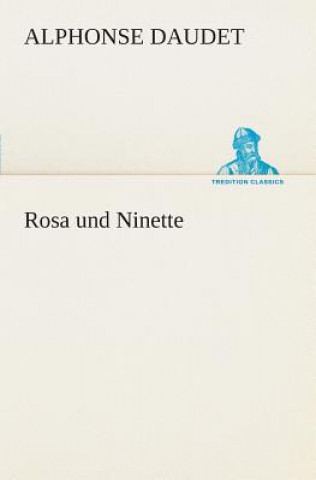 Carte Rosa und Ninette Alphonse Daudet