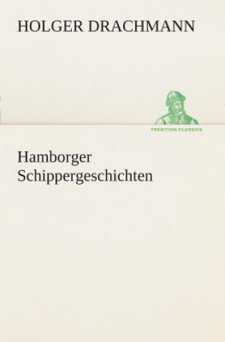 Carte Hamborger Schippergeschichten Holger Drachmann