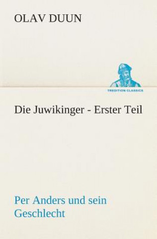 Libro Die Juwikinger - Erster Teil Olav Duun