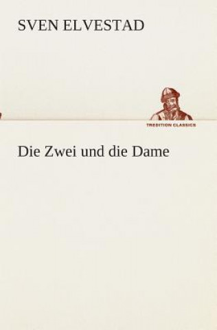 Buch Zwei und die Dame Sven Elvestad