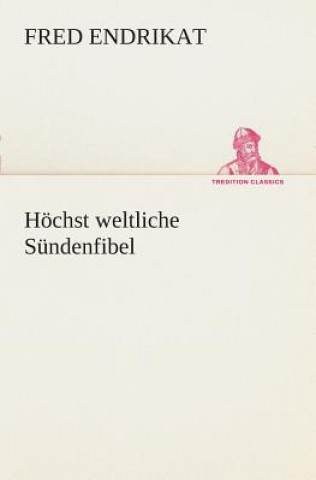 Kniha Hoechst weltliche Sundenfibel Fred Endrikat