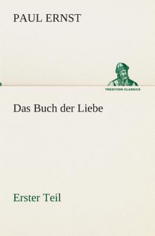 Книга Das Buch der Liebe Paul Ernst