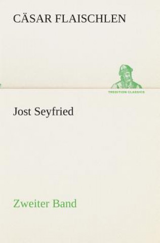 Buch Jost Seyfried Cäsar Flaischlen