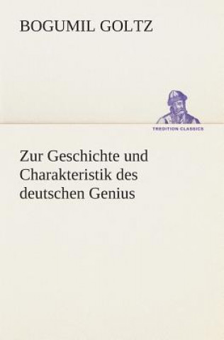 Książka Zur Geschichte und Charakteristik des deutschen Genius Bogumil Goltz