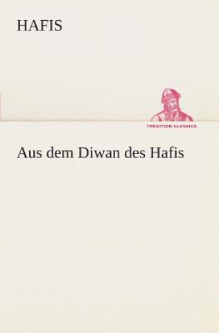 Könyv Aus dem Diwan des Hafis afis