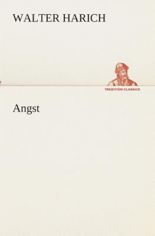 Carte Angst Walter Harich