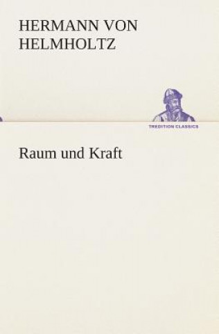 Kniha Raum und Kraft Hermann von Helmholtz