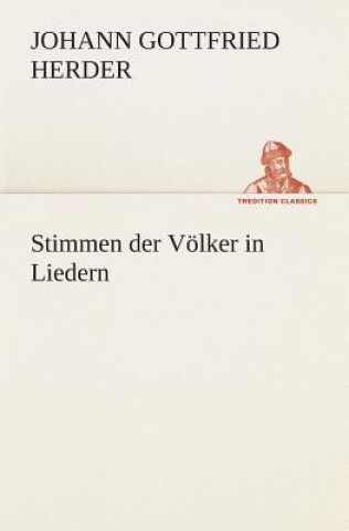 Könyv Stimmen der Voelker in Liedern Johann Gottfried Herder