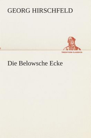 Livre Belowsche Ecke Georg Hirschfeld