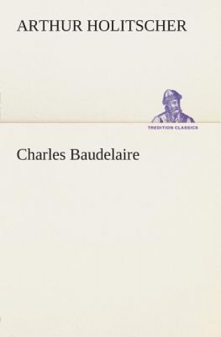 Buch Charles Baudelaire Arthur Holitscher