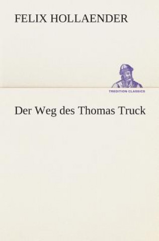 Βιβλίο Der Weg des Thomas Truck Felix Hollaender