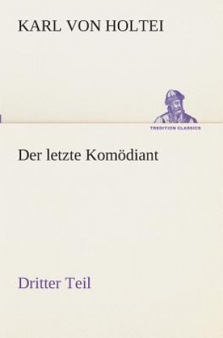 Buch letzte Komoediant Karl von Holtei