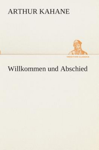 Livre Willkommen und Abschied Arthur Kahane