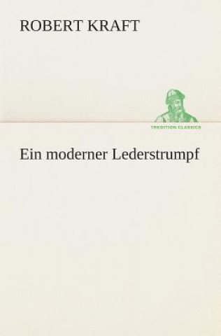 Könyv moderner Lederstrumpf Robert Kraft